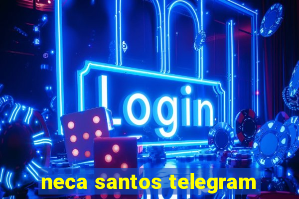 neca santos telegram